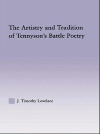 Cover image for The Artistry and Tradition of Tennyson's Battle Poetry