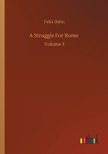 Cover image for A Struggle For Rome: Volume 3