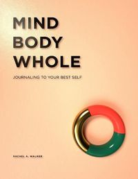 Cover image for Mind, Body, Whole