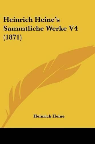 Cover image for Heinrich Heine's Sammtliche Werke V4 (1871)