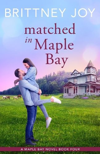 Cover image for Matched in Maple Bay