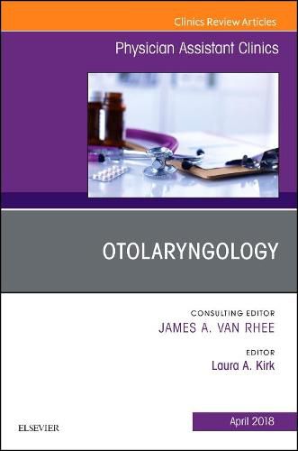 Cover image for Otolaryngology, An Issue of Physician Assistant Clinics