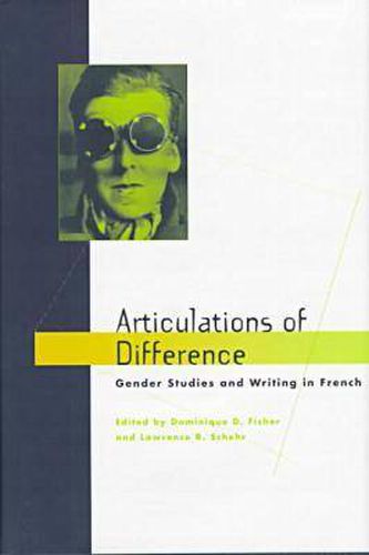 Cover image for Articulations of Difference: Gender Studies and Writing in French