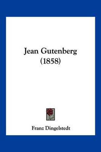 Cover image for Jean Gutenberg (1858)