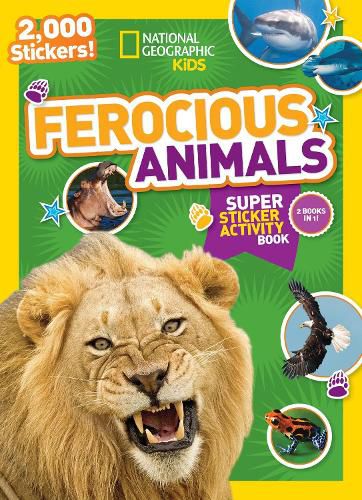 Cover image for National Geographic Kids Ferocious Animals Super Sticker Activity Book: 2,000 Stickers!