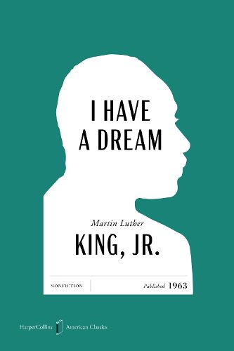 Cover image for I Have a Dream American Classics Edition