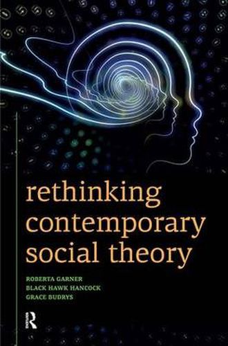 Cover image for Rethinking Contemporary Social Theory