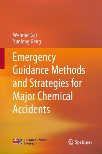 Cover image for Emergency Guidance Methods and Strategies for Major Chemical Accidents