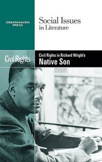 Cover image for Civil Rights in Richard Wright's Native Son