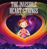 Cover image for The Invisible Heart Strings