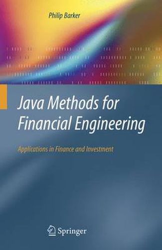 Java Methods for Financial Engineering: Applications in Finance and Investment