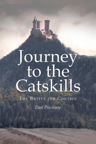 Cover image for Journey to the Catskills: The Battle for Control