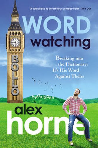 Wordwatching: Breaking into the Dictionary - It's His Word Against Theirs