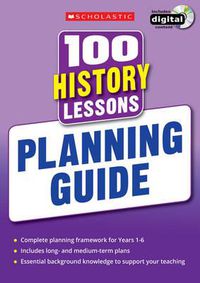 Cover image for 100 History Lessons: Planning Guide
