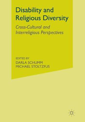 Cover image for Disability and Religious Diversity: Cross-Cultural and Interreligious Perspectives