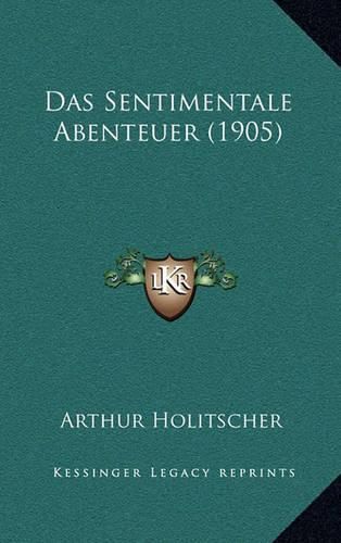 Cover image for Das Sentimentale Abenteuer (1905)