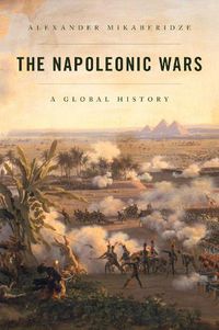 Cover image for The Napoleonic Wars: A Global History