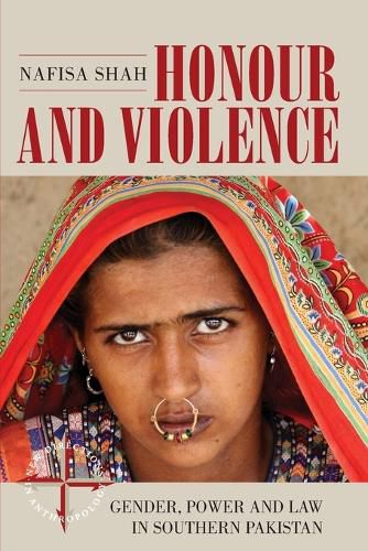 Cover image for Honour and Violence: Gender, Power and Law in Southern Pakistan