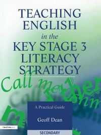 Cover image for Teaching English in the Key Stage 3 Literacy Strategy