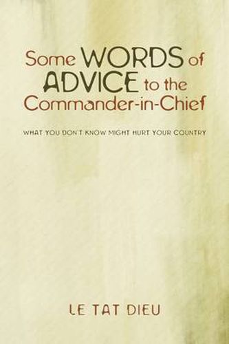 Cover image for Some Words of Advice to the Commander-In-Chief