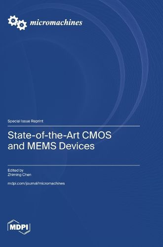 State-of-the-Art CMOS and MEMS Devices