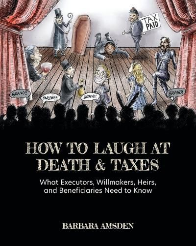 Cover image for How to Laugh at Death and Taxes