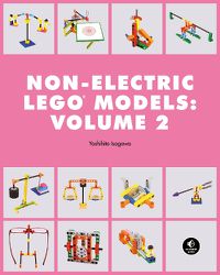 Cover image for Lego Technic Non-electric Models: Compelling Contraptions