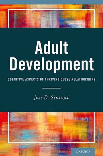 Cover image for Adult Development: Cognitive Aspects of Thriving Close Relationships