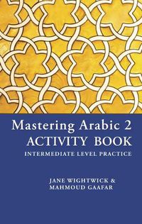 Cover image for Mastering Arabic 2 Activity Book