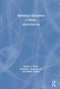 Cover image for American Education: A History