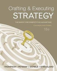 Cover image for Crafting and Executing Strategy: The Quest for Competitive Advantage: Concepts and Cases