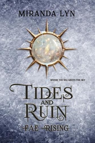 Cover image for Tides and Ruin: A Fae Rising Spin-Off