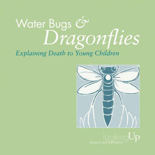 Cover image for Water Bugs and Dragonflies: Explaining Death to Young Children