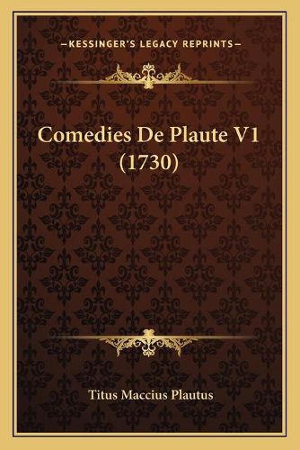 Cover image for Comedies de Plaute V1 (1730)