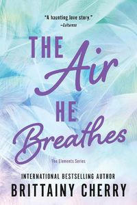 Cover image for The Air He Breathes