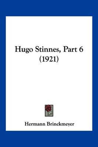 Cover image for Hugo Stinnes, Part 6 (1921)