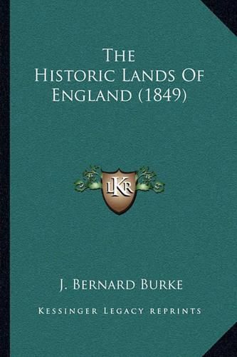 The Historic Lands of England (1849)