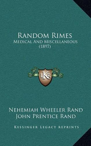 Random Rimes: Medical and Miscellaneous (1897)