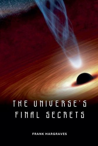 Cover image for The Universe's Final Secrets