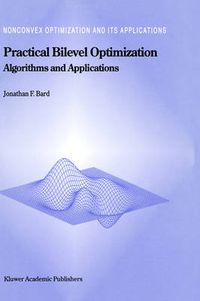 Cover image for Practical Bilevel Optimization: Algorithms and Applications