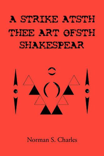 Cover image for A Strike Atsth Thee Art Ofsth Shakespear