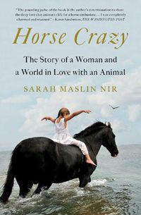 Cover image for Horse Crazy: The Story of a Woman and a World in Love with an Animal