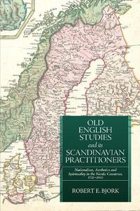 Cover image for Old English Studies and its Scandinavian Practitioners