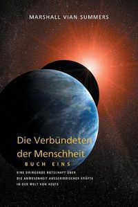 Cover image for DIE VERBUENDETEN DER MENSCHHEIT, BUCH EINS (The Allies of Humanity, Book One - German Edition)