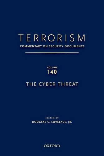 TERRORISM: COMMENTARY ON SECURITY DOCUMENTS VOLUME 137: The Obama Administration's Second Term National Security Strategy