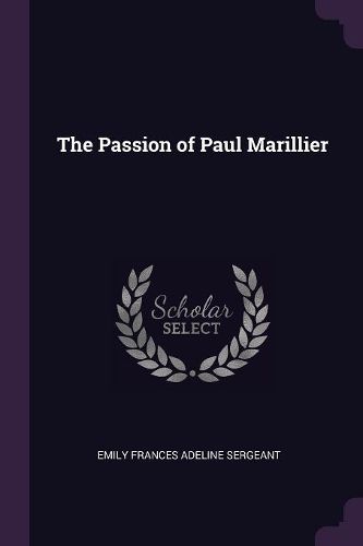 Cover image for The Passion of Paul Marillier