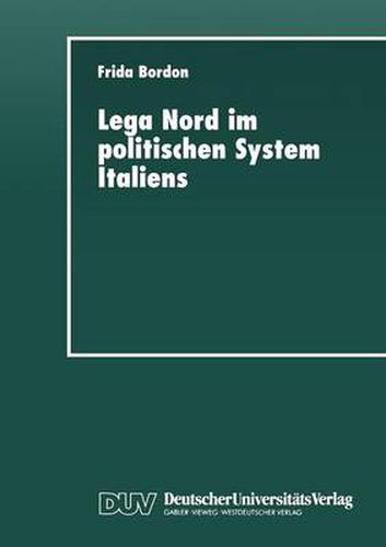 Cover image for Lega Nord im politischen System Italiens: Produkt und Profiteur der Krise