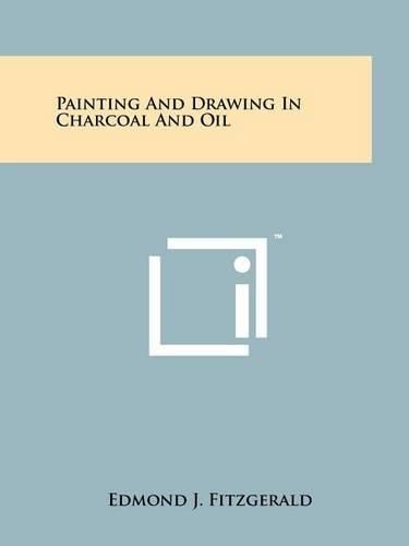 Cover image for Painting and Drawing in Charcoal and Oil