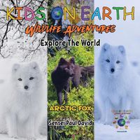 Cover image for KIDS ON EARTH Wildlife Adventures - Explore The World