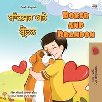 Cover image for Boxer and Brandon (Punjabi English Bilingual Book for Kids - Gurmukhi): Punjabi Gurmukhi India